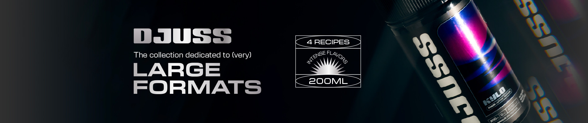 Djuss Large formats