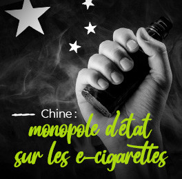 La Chine fait main basse sur les e-cigarettes