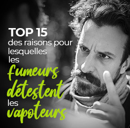 Top 15 des raisons pour lesquelles les fumeurs détestent les vapoteurs