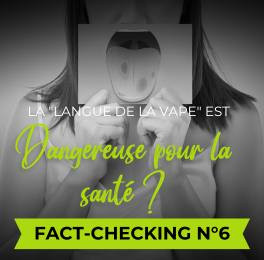 Fact-checking n°6 : La « langue de vape » est dangereuse pour la santé
