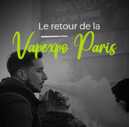 Vapexpo Paris : le retour