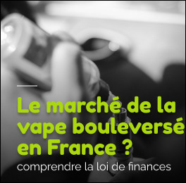 Les e-liquides taxés et interdiction de vendre en ligne dès 2026 ? Tout ce que vous devez savoir