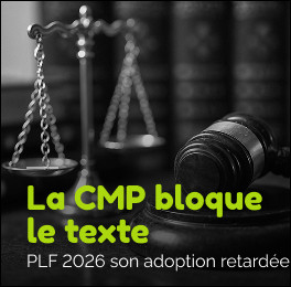 Budget 2026 : l’échec de la CMP laisse le pays en suspens