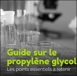 Propylène glycol : tout ce qu’il faut savoir
