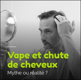 Vapoter peut‑il contribuer à la chute des cheveux ?