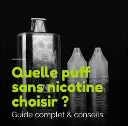 Puff sans nicotine (0mg) : que dit la loi et comment bien choisir ?
