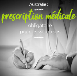 Australie : prescription médicale obligatoire pour les vapoteurs