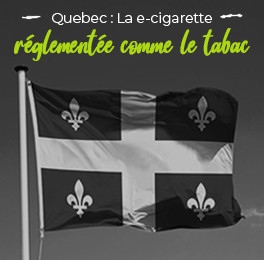 Québec : la cigarette électronique réglementée comme le tabac