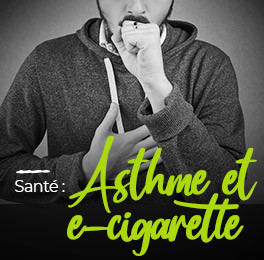 Asthme et cigarette électronique