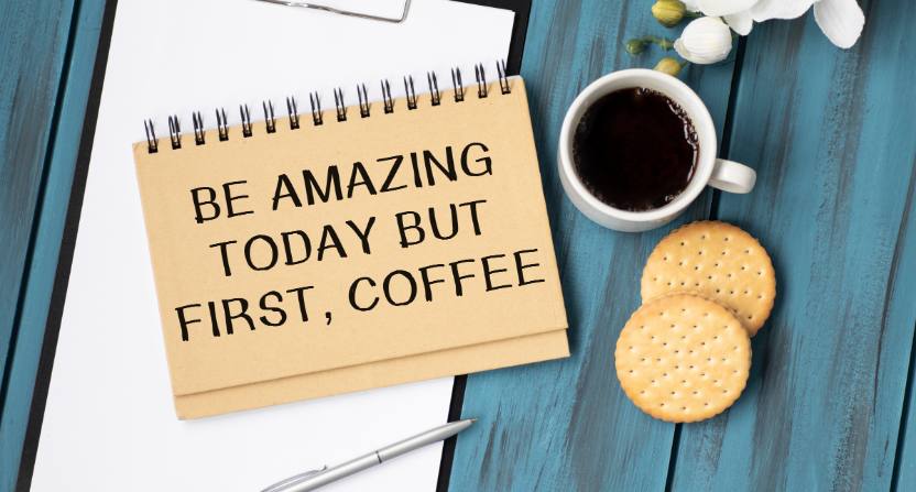 Toute bonne journée commence par un café !